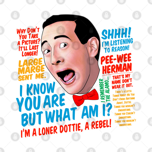 PeeWee Herman Quotes Pee Wee Herman TShirt TeePublic