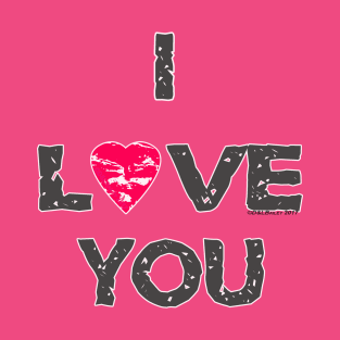 I Love You T-Shirt