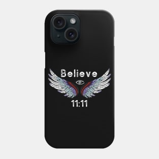 Believe 11:11 Phone Case