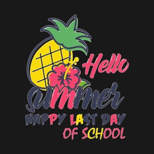 Hello Summer - Happy Last Day of School T-Shirt