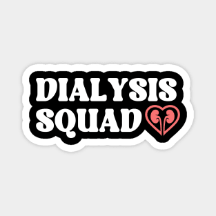 Dialysis Squad Magnet