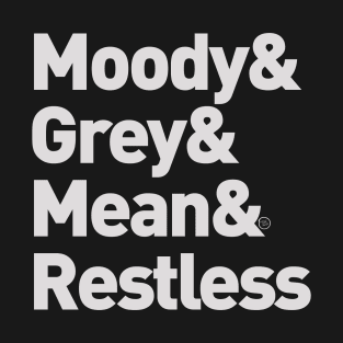 So Restless Indeed... T-Shirt