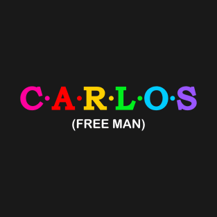 Carlos - Free Man. T-Shirt