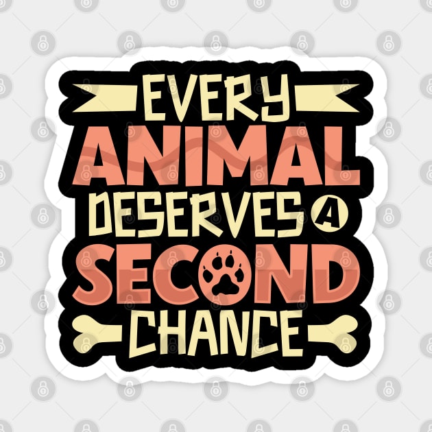 Giving animals a chance - animal rescue Magnet by Modern Medieval Design