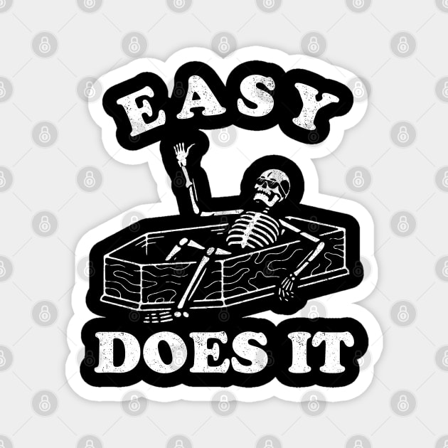 Easy Does It Funny Skeleton In Coffin Magnet by Noureddine Ahmaymou 