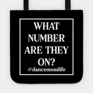 What Number Are They On? Dance Mom Life Tote