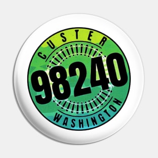 Custer Washington 98240 Pin