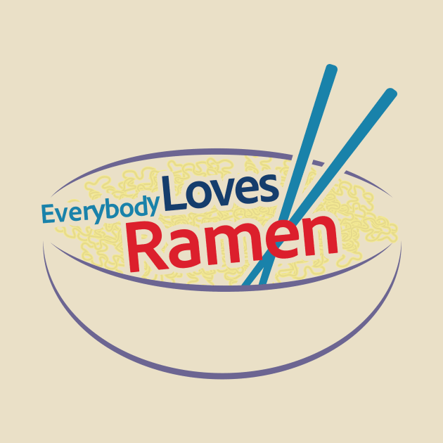 Everybody Loves Ramen 2 by TommyArtDesign