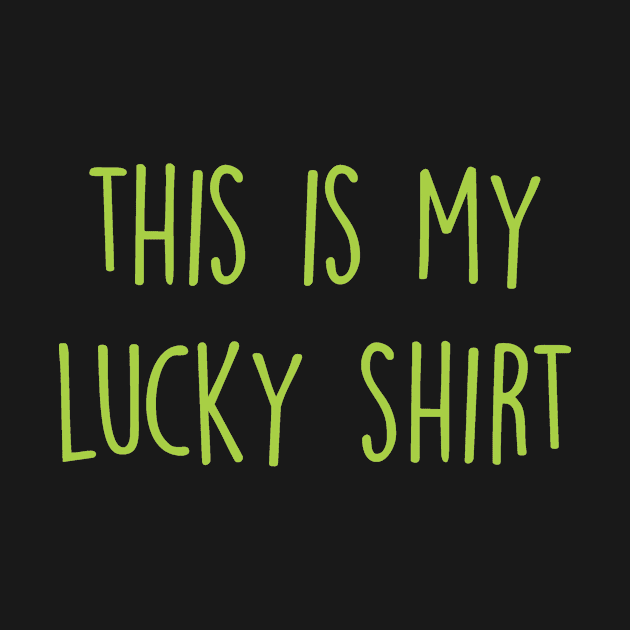 this is my lucky tshirt by rafaelwolf