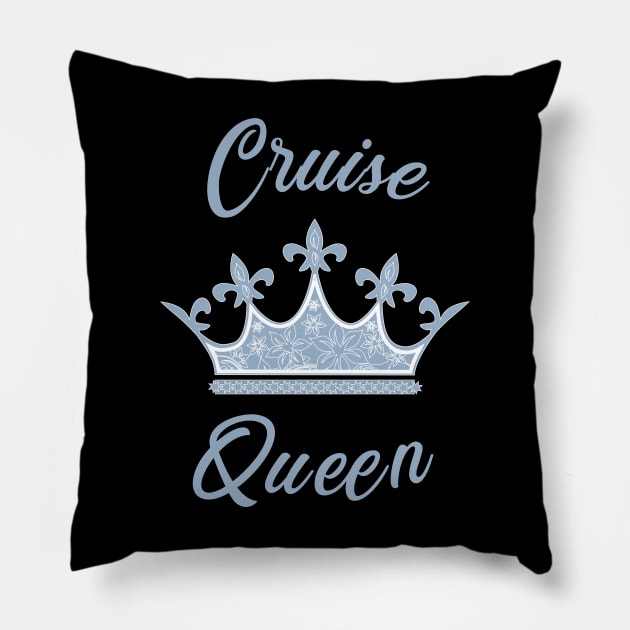 Cruise Queen - Cruise Vacation Design Pillow by CoastalDesignStudios