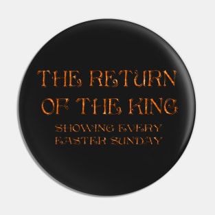 "The Return of the King" Pin