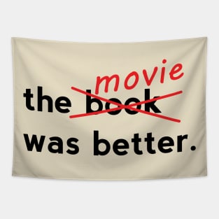 The Movie was Better Tapestry