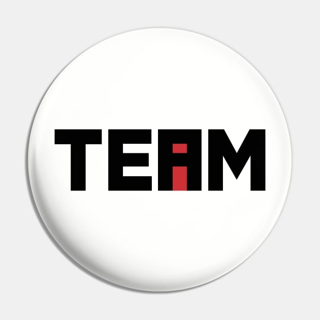 The i in TEAM Pin by Haasbroek