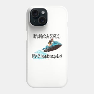 It's Not A P.W.C... Phone Case