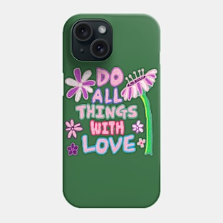 do things  with love, oil painting Phone Case