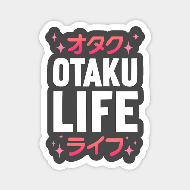 Otaku Life Magnet by Pyropete