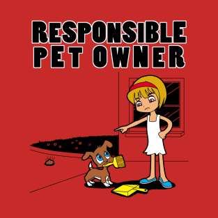 Responsible Pet Owner T-Shirt