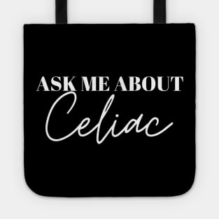 Ask me about celiac Tote