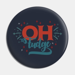 Oh Fudge! Pin