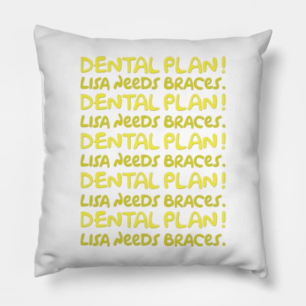 The Simpsons - Dental Plan! Lisa Needs Braces. Pillow by Xanderlee7