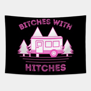 Bitches with Hitches Funny Camping Camper Tapestry