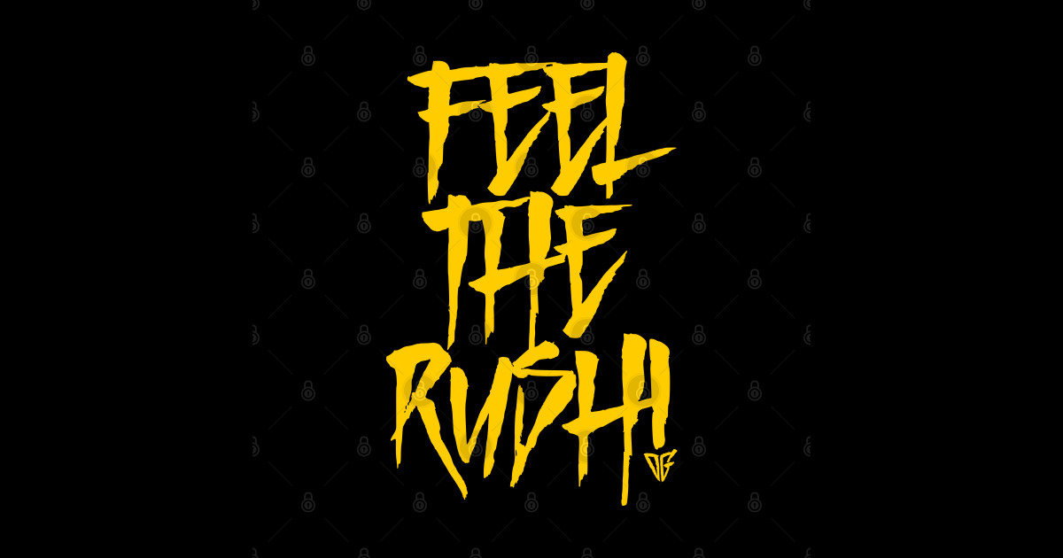 feel the rush Danny Gould TShirt TeePublic