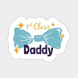 1st class daddy Magnet