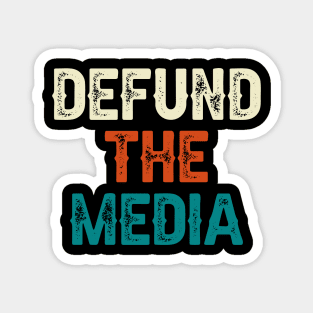 Defund The Media Magnet