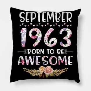 September 1963 Born To Be Awesome Happy Birthday 57 Years old to me you mommy sister daughter Pillow