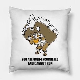 You Are Over-Encumbered Pillow