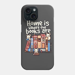 Home is where the books are Phone Case