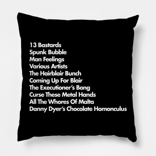 Peep Show Band Names List Pillow by DankFutura