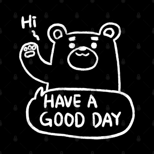 Bear: Have a good day ( black ) by GACHUU