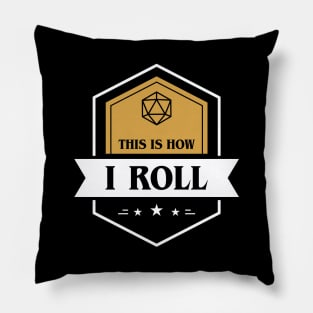 This is How I Roll D20 Dice Pillow