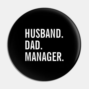 Husband Dad Manager Pin