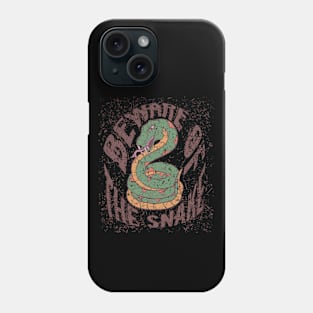 Beware of the Snake - Design by Funky Chik’n Phone Case