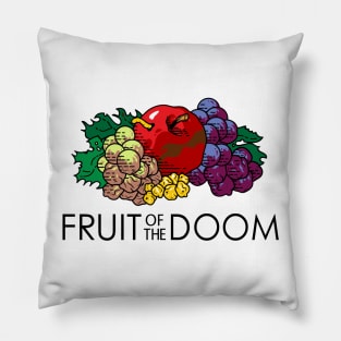 FRUIT OF THE DOOM Pillow