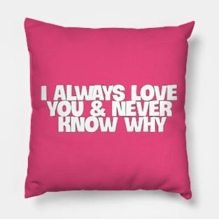 The Eternal Embrace of 'I Always Love You' Pillow