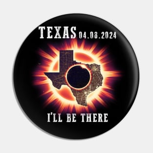 Total Solar Eclipse April 8th 2024 Texas Pin