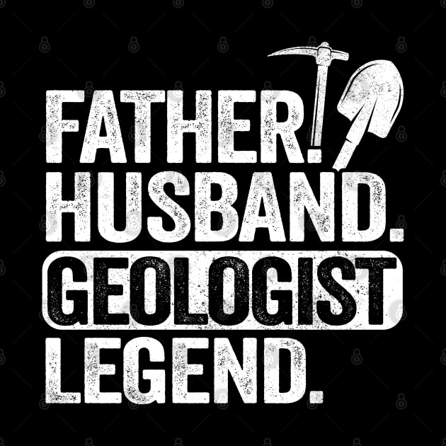 Father Husband Geology Legend Funny Geologist by Kuehni