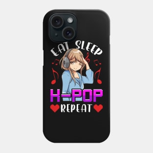 Cute Eat Sleep K-Pop Repeat KPop Korean Music Phone Case