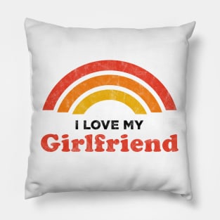 I Love My Girlriend Pillow