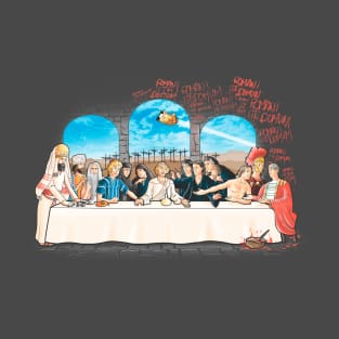 The last dinner of Brian T-Shirt