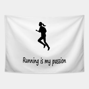 Running is my passion Tapestry