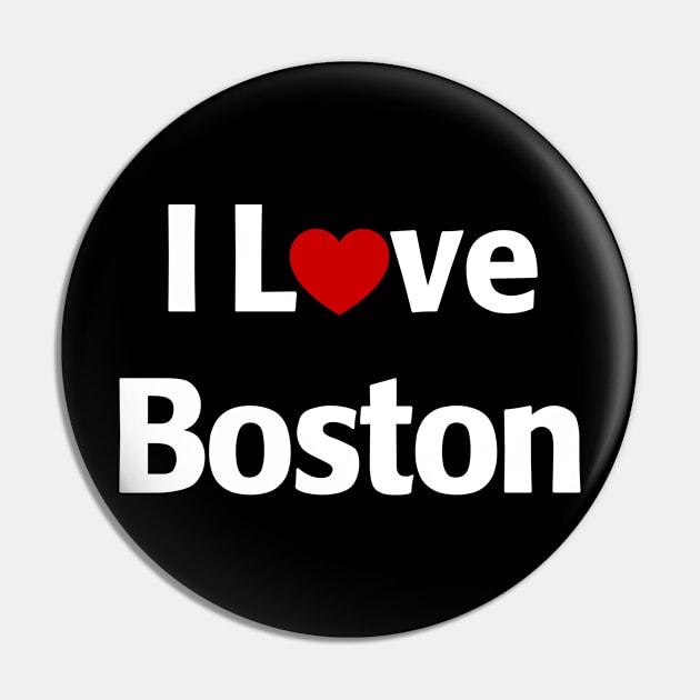 I Love Boston Pin by MonkeyTshirts