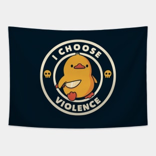 I Choose Violence Funny Duck by Tobe Fonseca Tapestry