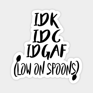 Low on spoons Magnet