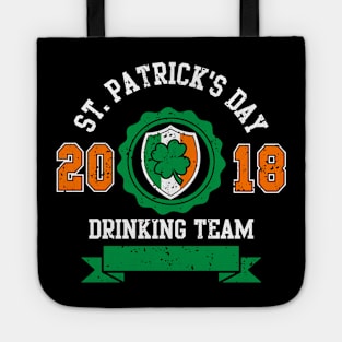 Funny St. Patrick's Day Drinking Team 2018 Vintage T-Shirt Tote