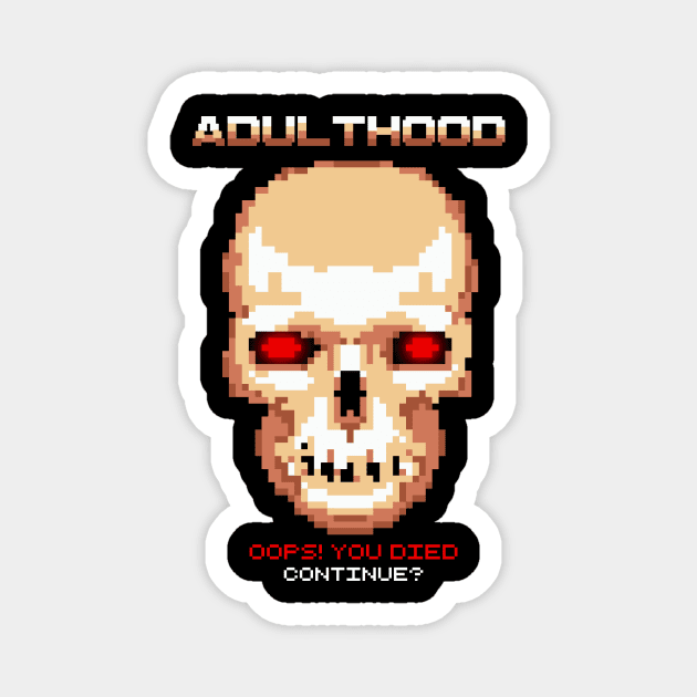 Adulthood Magnet by Eoli Studio