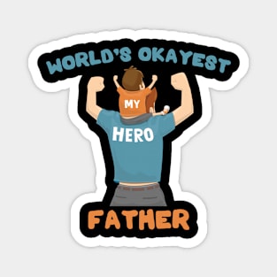 Worlds Okayest Dad Magnet